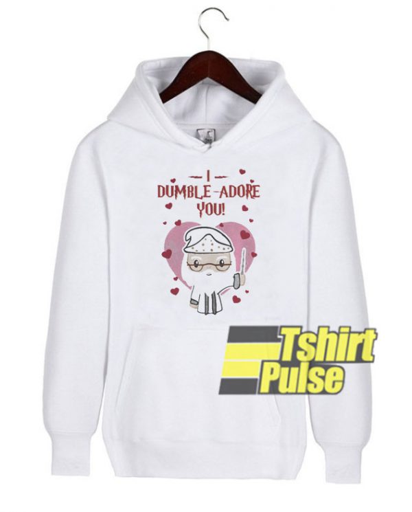 Dumbledore I Dumble Adore You hooded sweatshirt clothing unisex hoodie