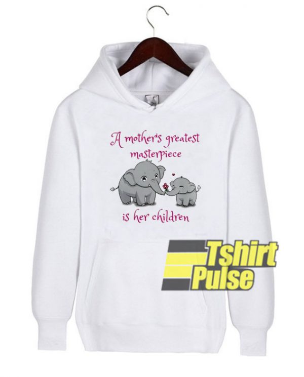Elephant A Mother’s Greatest hooded sweatshirt clothing unisex hoodie