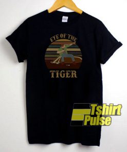 Eye Of The Tiger t-shirt for men and women tshirt