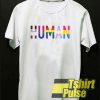 Human Letter Colors t-shirt for men and women tshirt