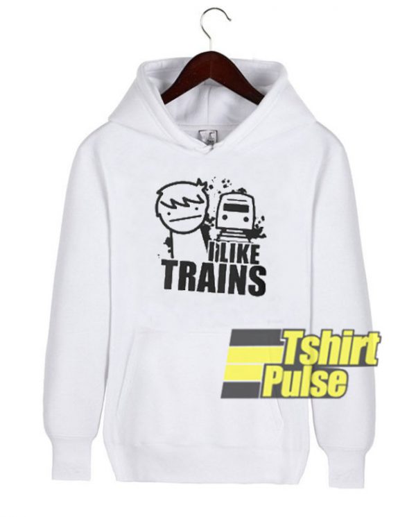 I Like Trains hooded sweatshirt clothing unisex hoodie