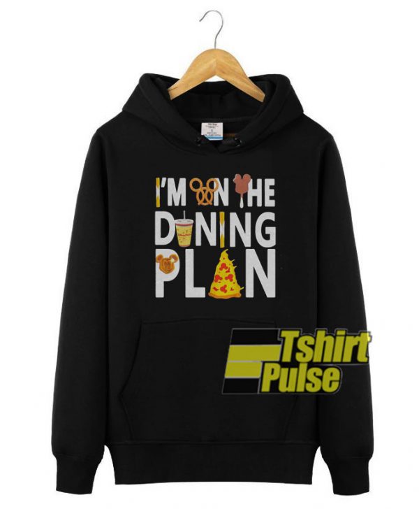I'm On The Dining Plan hooded sweatshirt clothing unisex hoodie