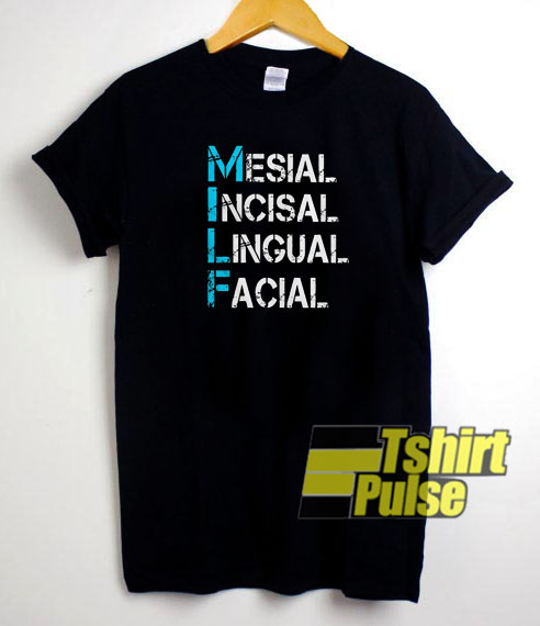 Mesial Incisal Lingual t-shirt for men and women tshirt