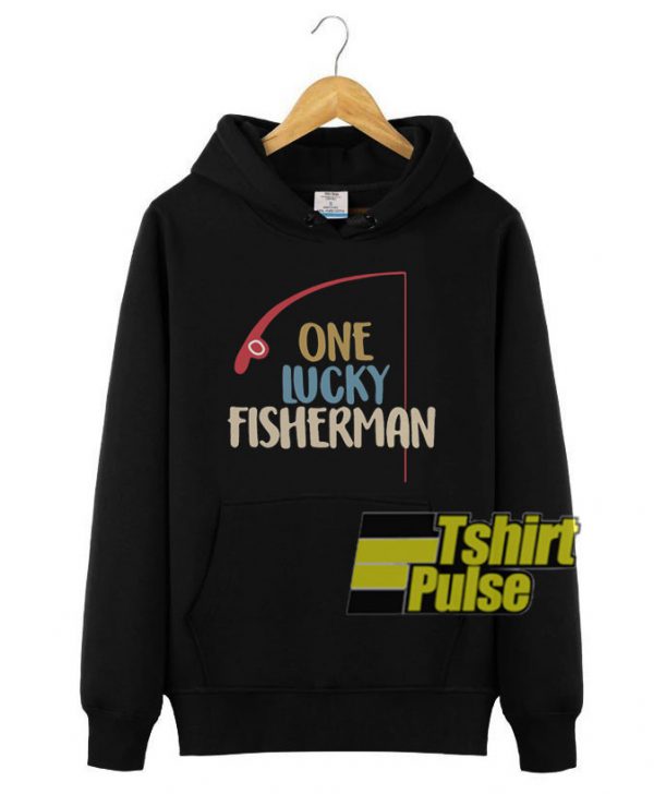 One Lucky Fisherman hooded sweatshirt clothing unisex hoodie