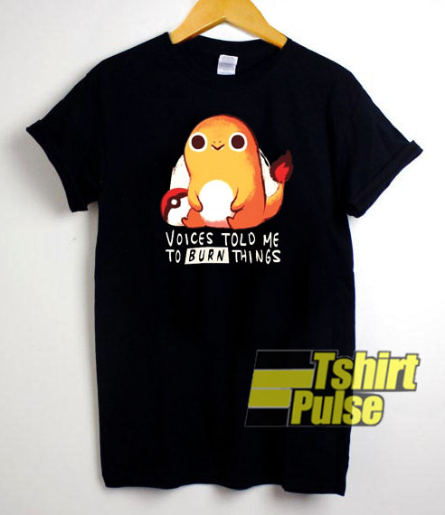 Pokemon Voices Told Me t-shirt for men and women tshirt