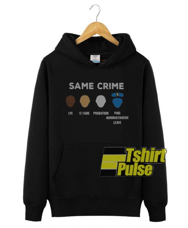 Same Crime Life 15 Years hooded sweatshirt clothing unisex hoodie