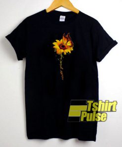 Sunflower Butterfly Never Give Up t-shirt for men and women tshirt