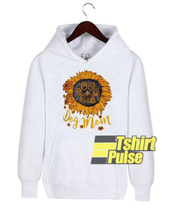 Sunflower Paw Dog Mom hooded sweatshirt clothing unisex hoodie