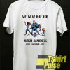 The Incredibles We Wear Blue t-shirt for men and women tshirt
