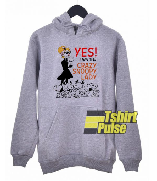 Yes I Am The Crazy Snoopy Lady hooded sweatshirt clothing unisex hoodie