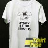 Attack Of The Computers t-shirt for men and women tshirt