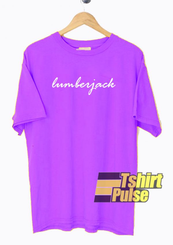 Lumberjack Purple t-shirt for men and women tshirt