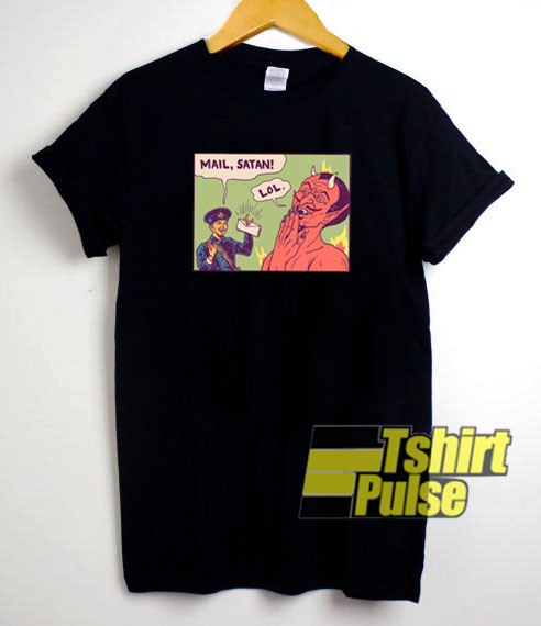 Mail Satan LOL t-shirt for men and women tshirt