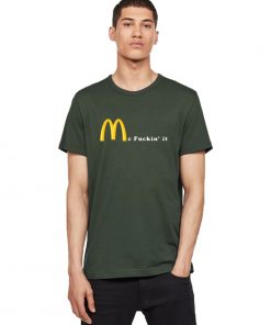 Mc Fuckin' It t-shirt for men and women tshirt