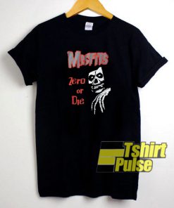 Misfits Zero Or Die t-shirt for men and women tshirt