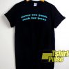 Never Too Punk t-shirt for men and women tshirt