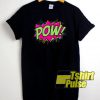 Pow Cartoon t-shirt for men and women tshirt