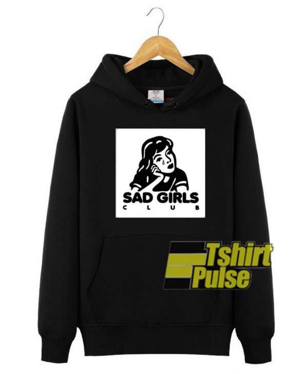 Sad Girls Club hooded sweatshirt clothing unisex hoodie