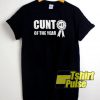 Top 1 Cunt Of the Year t-shirt for men and women tshirt