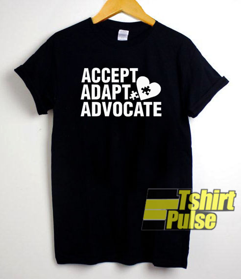 Accept Adapt Advocate t-shirt for men and women tshirt