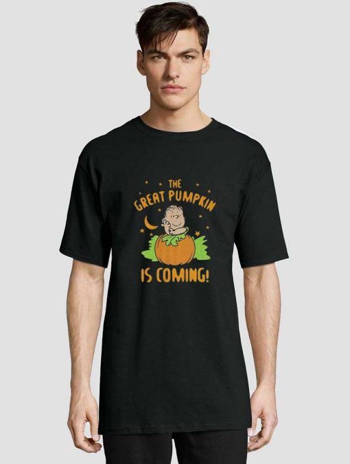 The Great Pumpkin Is Coming t-shirt for men and women tshirt