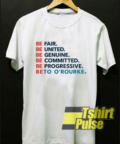 Beto O'rourke Quote t-shirt for men and women tshirt