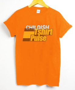Childish Dollar Quote t-shirt for men and women tshirt