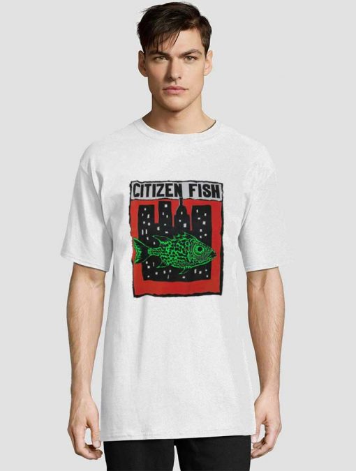 Citizen Fish t shirt