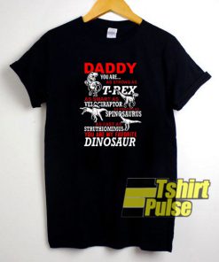 Daddy Dinosaur t-shirt for men and women tshirt