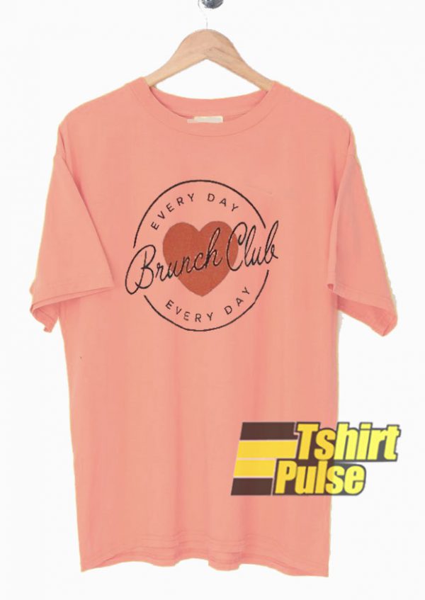 Everyday Brunch Club Pink t-shirt for men and women tshirt