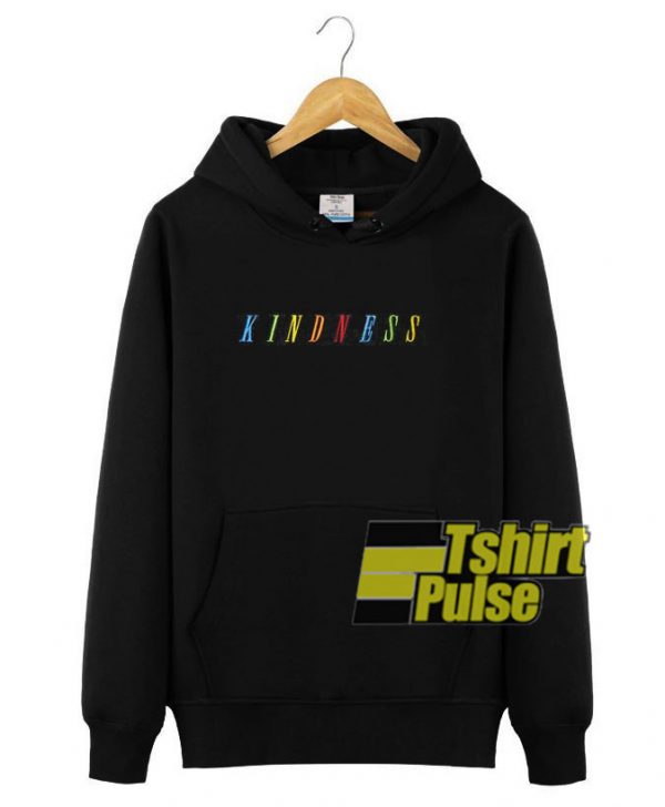Kindness Rainbow hooded sweatshirt clothing unisex hoodie