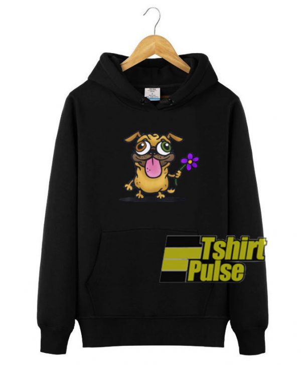 Pug Bring Me Flower hooded sweatshirt clothing unisex hoodie