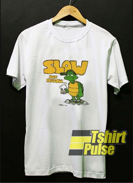 Slow But Mellow t-shirt 1 Slow But Mellow t-shirt
