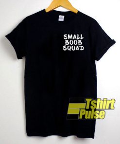 Small Boob Squad t-shirt for men and women tshirt