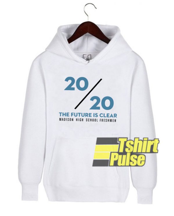 2020 The Future Is Clear Class Of 2020 hooded sweatshirt clothing unisex hoodie