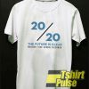 2020 The Future Is Clear Class Of 2020 t-shirt