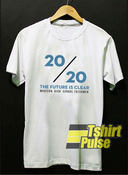2020 The Future Is Clear Class Of 2020 t-shirt