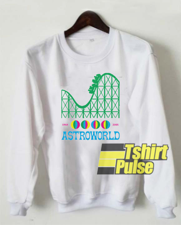 Astroworld Since 1968 - 2005 sweatshirt