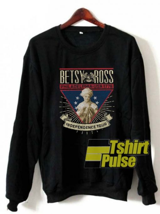 Betsy Ross Independence Tour sweatshirt