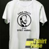 Chriss Pratt Is My Spirit Animal t-shirt for men and women tshirt