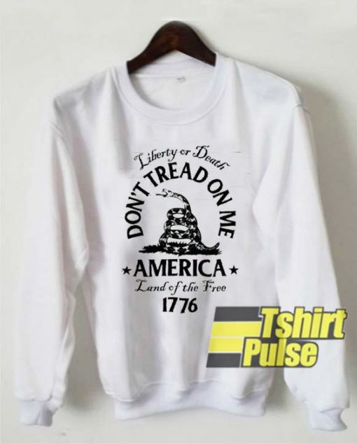 Don't Tread On Me America 1776 sweatshirt