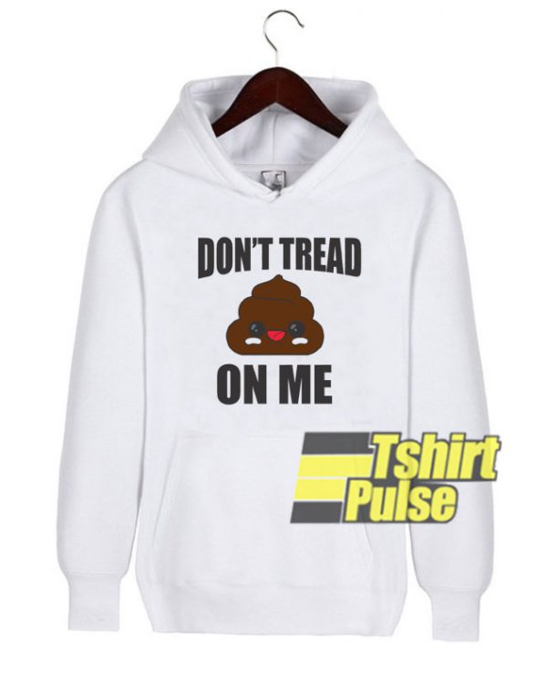Dont Tread On Me Emoji hooded sweatshirt clothing unisex hoodie