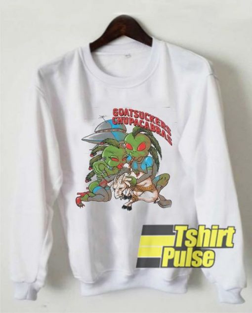 Goatsuckers Chupacabras sweatshirt