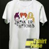 Hocus Pocus Drink Up Witches t-shirt for men and women tshirt