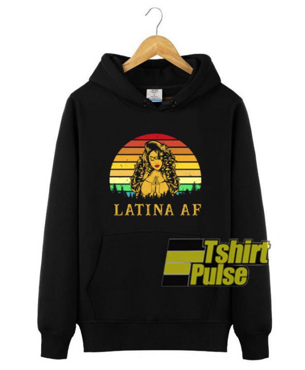 Latina AF Pride hooded sweatshirt clothing unisex hoodie