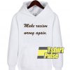Make Racism Wrong Again Letter hooded sweatshirt clothing unisex hoodie