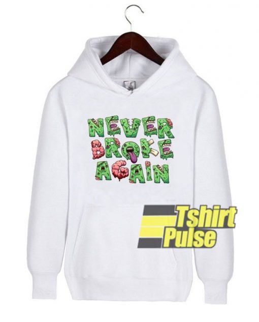 Never Broke Again Zombie hooded sweatshirt clothing unisex hoodie