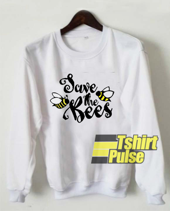 Save The Bees Art sweatshirt