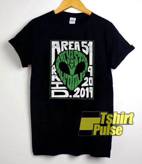 Area 51 Raid 2019 t-shirt for men and women tshirt
