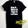 Bull Mako Tiger and Lemon t-shirt for men and women tshirt
